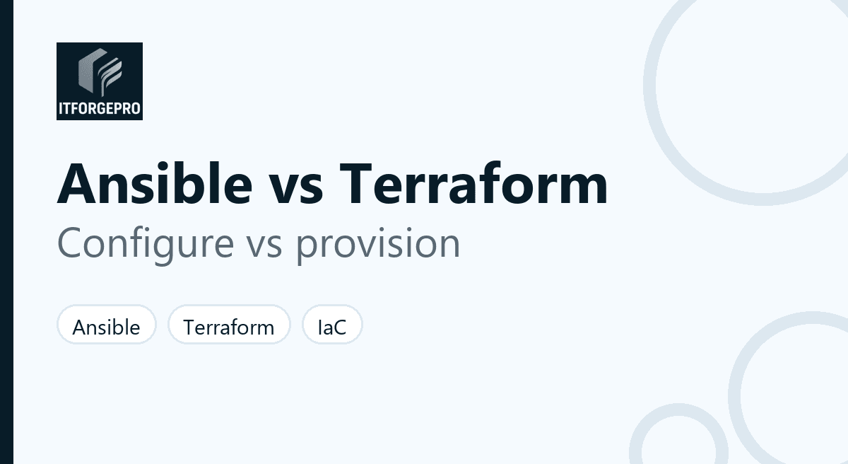 Ansible vs Terraform: configuration management compared with infrastructure provisioning
